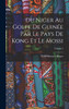 Du Niger Au Golfe De Guinée Par Le Pays De Kong Et Le Mossi; Volume 2