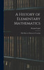 A History of Elementary Mathematics