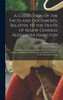 A Collection of the Facts and Documents, Relative to the Death of Major-General Alexander Hamilton