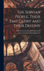The Servian People, Their Past Glory and Their Destiny