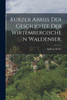 Kurzer Abriß der Geschichte der Wirtembergischen Waldenser.