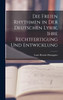 Die freien Rhythmen in der deutschen Lyrik, ihre Rechtfertigung und Entwicklung