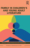 Family in Children's and Young Adult Literature