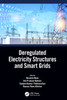 Deregulated Electricity Structures and Smart Grids