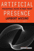 Artificial Presence