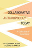 Collaborative Anthropology Today