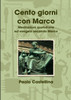 Cento giorni con Marco