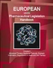 EU Pharmaceutical Legislation Handbook Volume 3 Advanced Therapy Medicinal Products, Strategic Information, Regulations on Gene and Cell Therapy