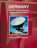 Germany Telecommunication Industry Business Opportunities Handbook Volume 1 Strategic Information and Regulations