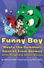 Funny Boy Meets the Dumbbell Dentist from Deimos (with Dangerous Dental Decay)