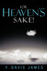 For Heaven's Sake!