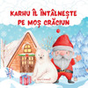 Karhu îl întâlnește pe Moș Crăciun