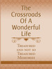 The Crossroads of a Wonderful Life