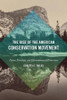 The Rise of the American Conservation Movement