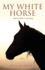 My White Horse