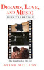 Dreams, Love, and Music  Lifestyle Revised