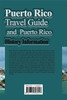 Puerto Rico Travel Guide and Puerto Rico History Information
