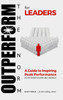 OUTPERFORM THE NORM for Leaders