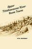 Upper Tittabawassee River Boom Towns