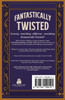 Fantastically Twisted The Fairy Tales Book of Wickedly Entertaining Stories