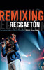 Remixing Reggaet³n