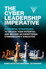 The Cyber Leadership Imperative