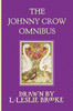 The Johnny Crow Omnibus featuring Johnny Crow's Garden, Johnny Crow's Party and Johnny Crow's New Garden (in color)