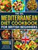 The XXL Mediterranean Diet Cookbook for British Beginners