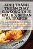 KINH THÁNH THUẦN CHAY CỦA CÔNG THỨC ĐẬU HỦ, SEITAN VÀ TEMPEH