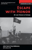 Escape with Honor : My Last Hours in Vietnam