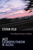 Jazz Cosmopolitanism in Accra