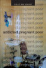 addicted.pregnant.poor