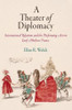 A Theater of Diplomacy