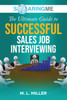 SoaringME The Ultimate Guide to Successful Sales Job Interviewing