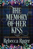 The Memory of Her Kiss (Highlander Heroes Book 2)