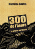 300 de l'heure
