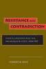 Resistance and Contradiction