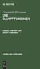Die Dampfturbinen, Band 1, Theorie der Dampfturbinen