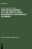 The Development of the Proto-Indo-European Laryngeals in Greek