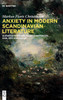 Anxiety in Modern Scandinavian Literature
