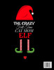 The Crazy Full Time Cat Mom Elf