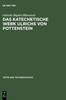 Das Katechetische Werk Ulrichs Von Pottenstein