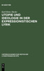 Utopie und Ideologie in der expressionistischen Lyrik