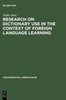 Research on Dictionary Use in the Context of Foreign Language Learning