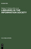 Libraries in the Information Society