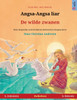 Angsa-Angsa liar - De wilde zwanen (b. Indonesia - b. Belanda)