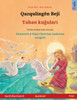 Qazqulingên Bejî - Yaban kuğuları (Kurdî (Kurmancî) - Tirkî)