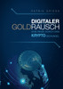 Digitaler Goldrausch