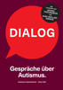 Dialog. Gespräche über Autismus.