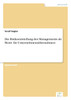 Die Risikoeinstellung des Managements als Motiv für Unternehmensübernahmen